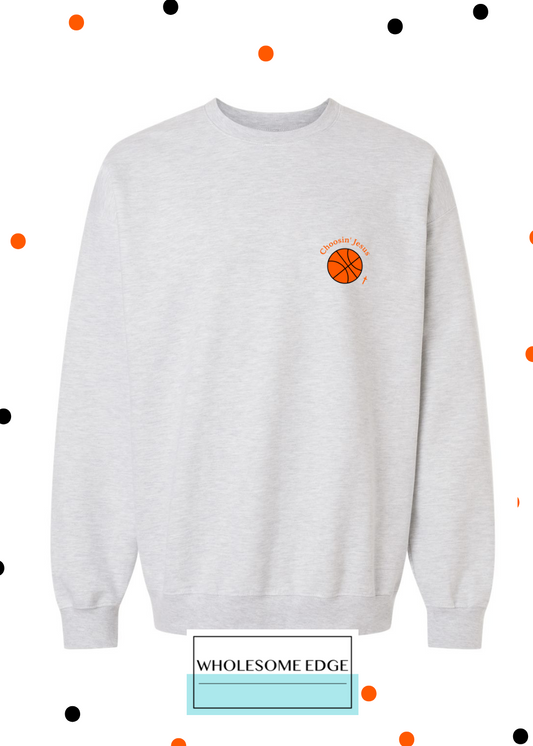 Choosin' Jesus Slam Dunk - Christian Sweatshirt