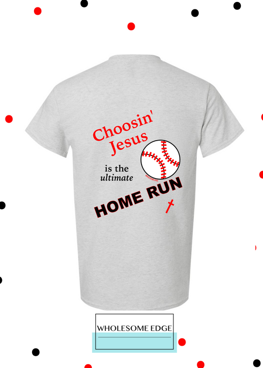 Choosin' Jesus & Baseball - Christian Tee