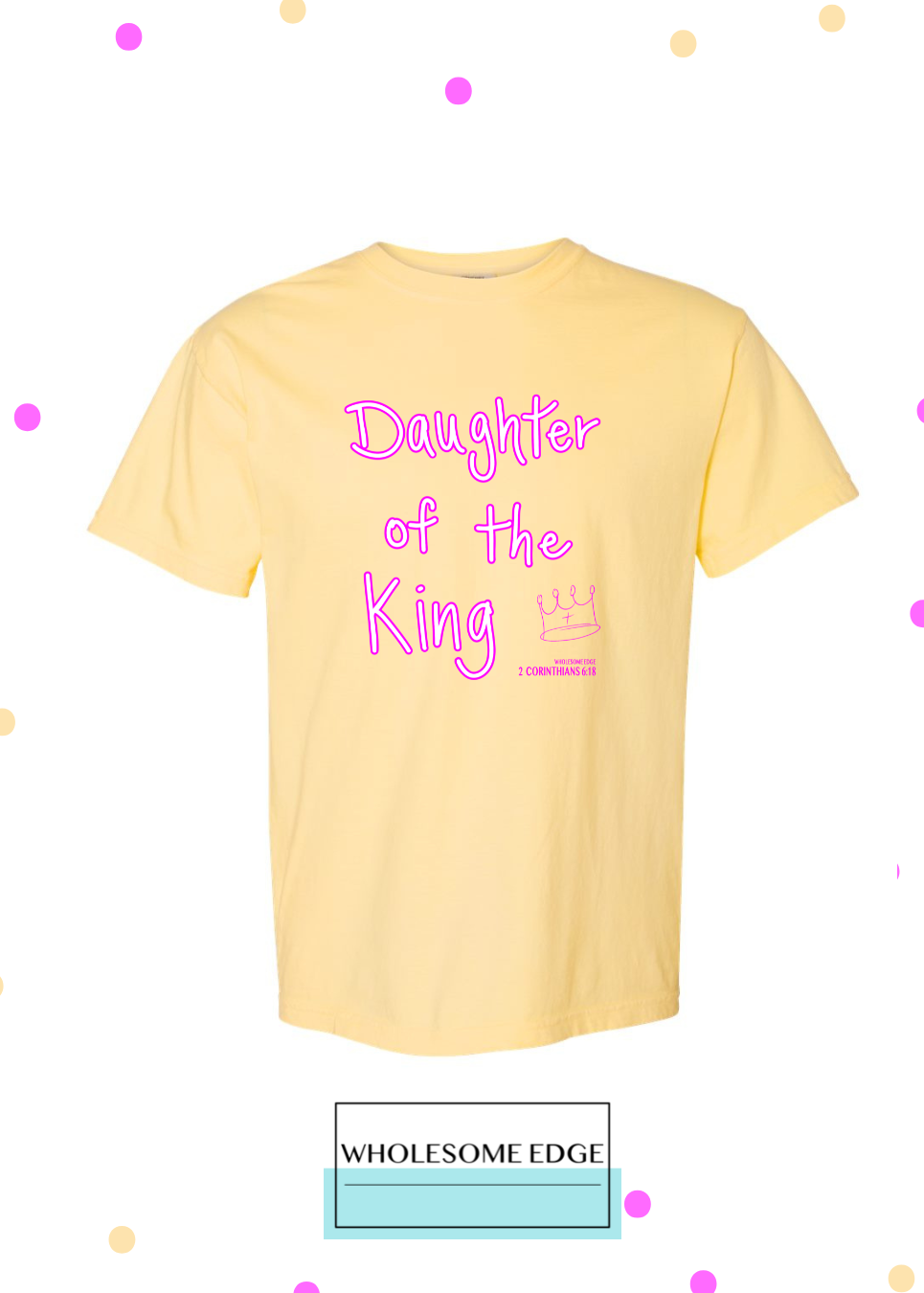 Daughter of the King - Christian Tee