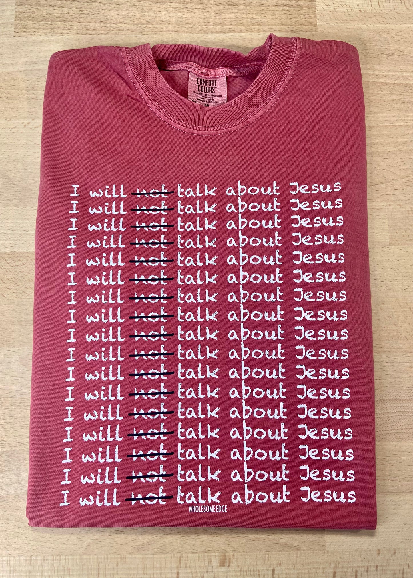 I Will Talk About Jesus - Tee