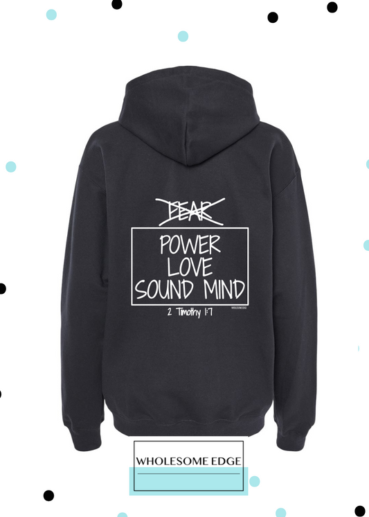 Power Love & Sound Mind - Christian Hoodie