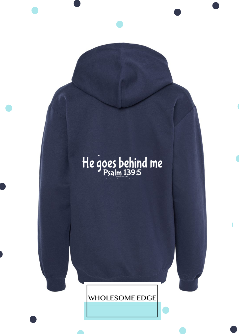 He Goes Before Me - Christian Hoodie