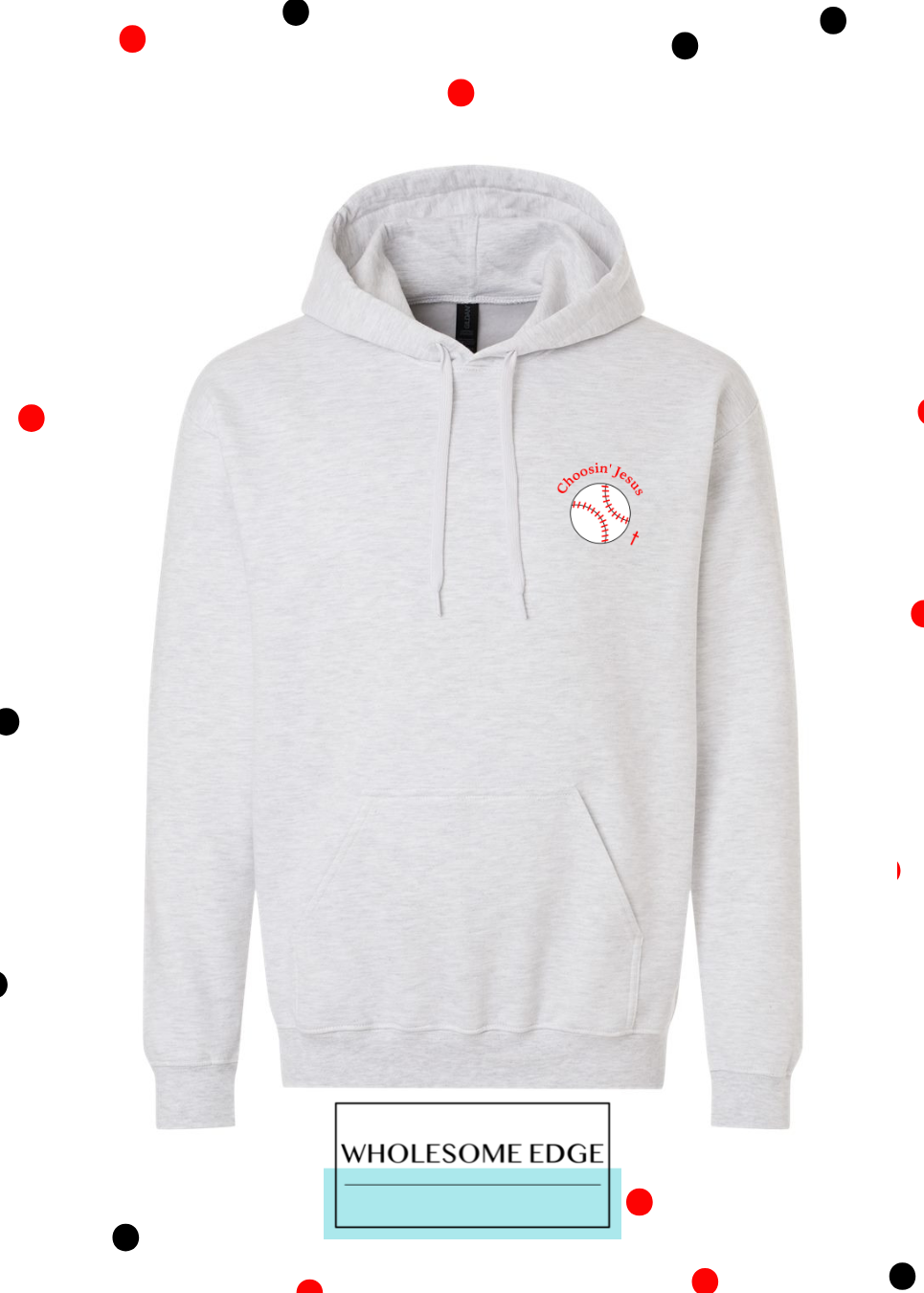 Choosin' Jesus & Baseball - Christian Hoodie