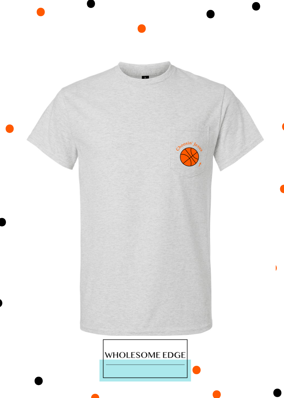 Choosin' Jesus & Basketball - Christian Tee