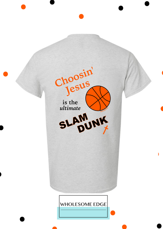 Choosin' Jesus & Basketball - Christian Tee