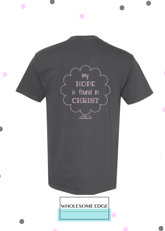 My Hope is Found in Christ - Christian Tee