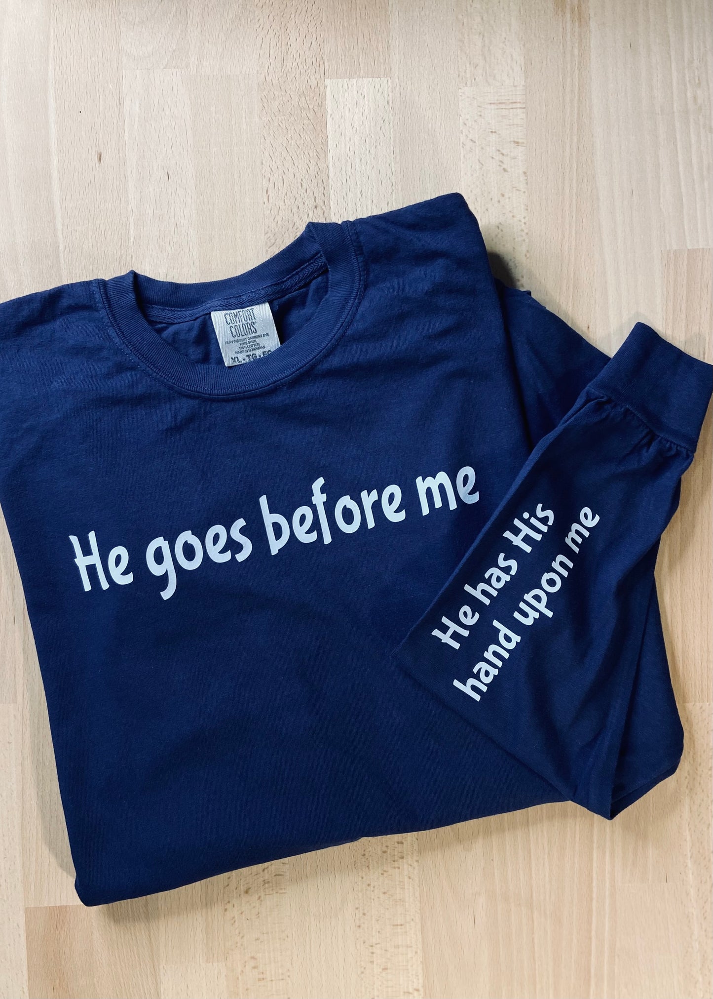He Goes Before Me - Tee