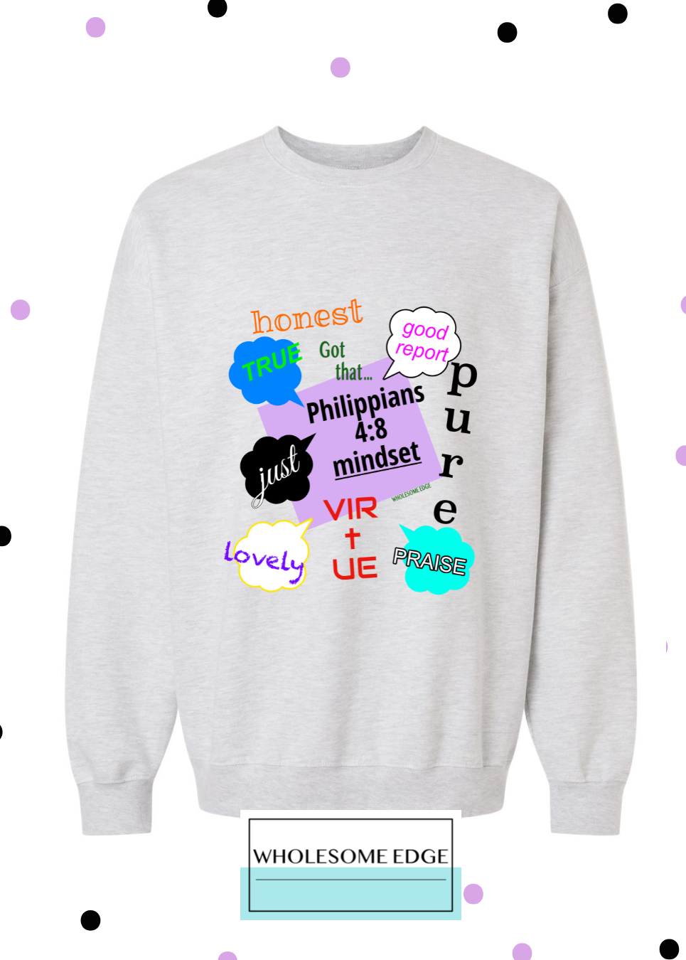 Philippians 4:8 Mindset Retro - Christian Sweatshirt